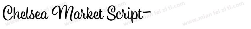 Chelsea Market Script字体转换